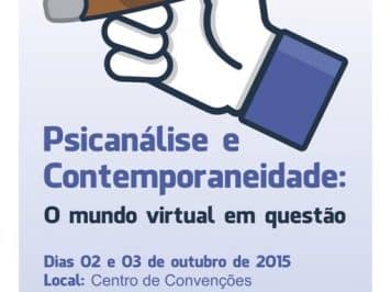 Congresso de Psicanálise trata da virtualidade contemporânea