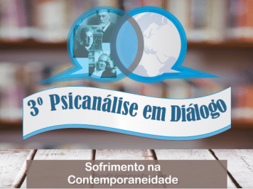 Certificado aos participantes do 3º Psicanálise em Diálogo foram liberados